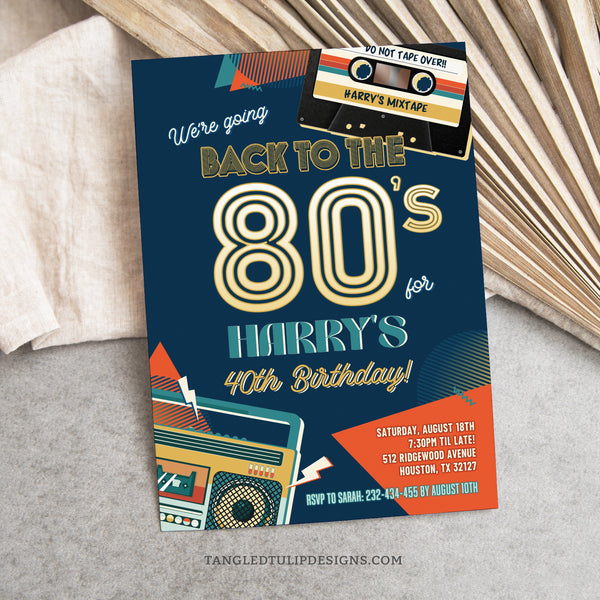 An editable 80s Party Invitation for a man's 40th Birthday party, or for any age. In a retro color scheme with a boombox and vintage cassette tape. Get ready to Go Back to the 80s! Edit in Corjl. By Tangled Tulip Designs.