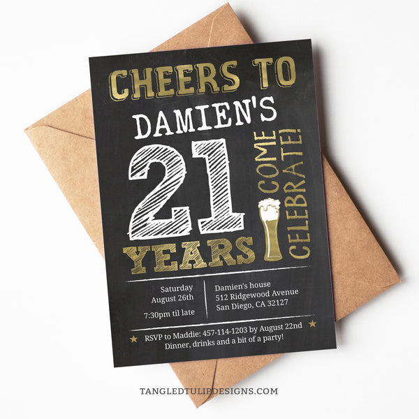 Editable 21st birthday invitation in a "Cheers to 21 Years" beer theme. With gold and white on a classic chalkboard background, this invitation can be edited for any age. Tangled Tulip Designs - Birthday Invitations