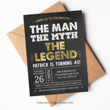 An editable 40th Birthday invitation for The Man, The Myth, The Legend! Gold and white on a classic chalkboard effect background. Edit for any age.