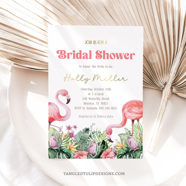 A flamingo Bridal Shower invitation with pretty tropical flowers and flamingos. An elegant watercolor design, with gold accents. Instant Download and Editable in Corjl. By Tangled Tulip Designs.