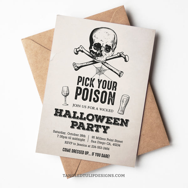 A Halloween party invitation template for adults - Pick Your Poison and get ready for a wicked Halloween Party. Featuring a creepy skull and crossbones with spiderwebs. Template to Edit in Corjl. By Tangled Tulip Designs.