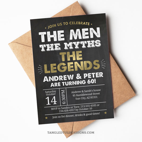 A joint Birthday invitation for men, in a The Men, The Myths, The Legends party theme. Gold and white on a classic chalkboard background. Suitable for any age. Template to Edit in Corjl. By Tangled Tulip Designs.