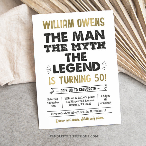 The Man, The Myth, The Legend birthday invitation template. With gold accents on a white background, this editable invite is suitable for a 50th birthday, or any age. Template to Edit in Corjl. By Tangled Tulip Designs.