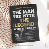 A 60th Birthday invitation for The Man The Myth The Legend birthday party. A classic gold and white color scheme on a chalkboard effect background. Suitable for any age. Instant Download and Editable in Corjl. By Tangled Tulip Designs.