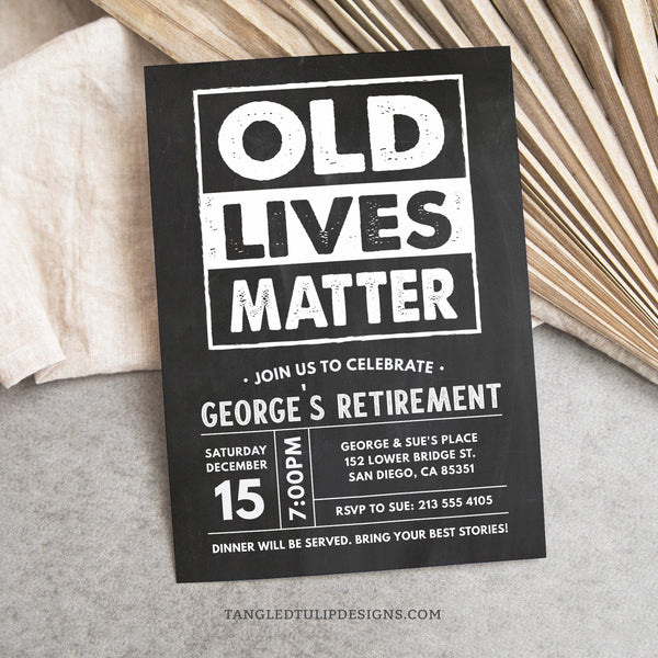 Retirement Invitation for a Man in an Old Lives Matter Theme. White on chalkboard background. Instant Download and Editable in Corjl. By Tangled Tulip Designs.