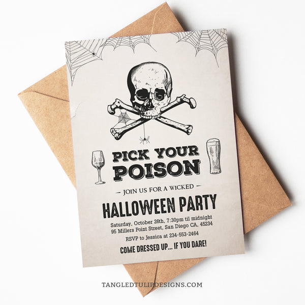 Editable Halloween party invitation for adults - Pick Your Poison and get ready for a wicked Halloween Party. Featuring a creepy skull and crossbones with spiderwebs. Template to Edit in Corjl. By Tangled Tulip Designs.