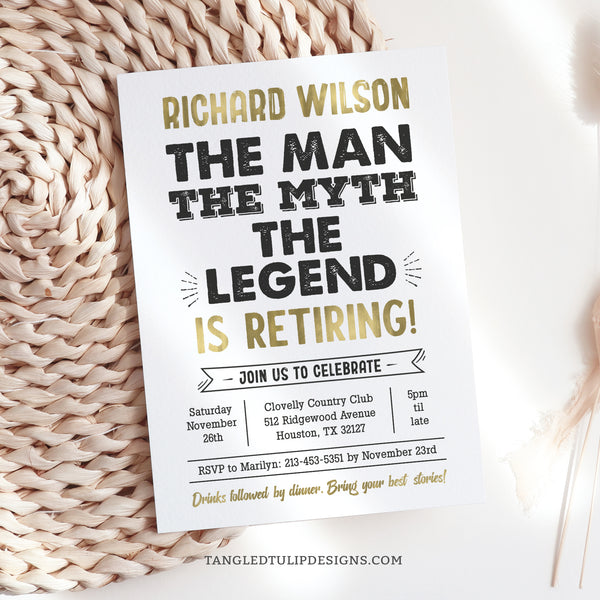 An editable Retirement party invitation for The Man, The Myth, The Legend. With&nbsp; classic gold and white, this elegant invite is perfect for a man who's retiring. Template to Edit in Corjl. By Tangled Tulip Designs.
