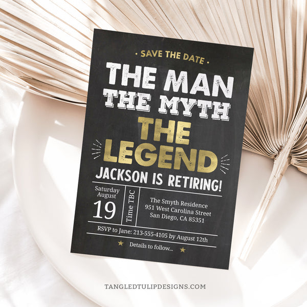 Announce the retirement of The Man, The Myth, The Legend with this elegant and customizable Retirement Party Save the Date design. Featuring striking gold accents against a timeless chalkboard background, this card will set the perfect tone for celebrating his retirement. Instant Download and Editable in Corjl. By Tangled Tulip Designs.