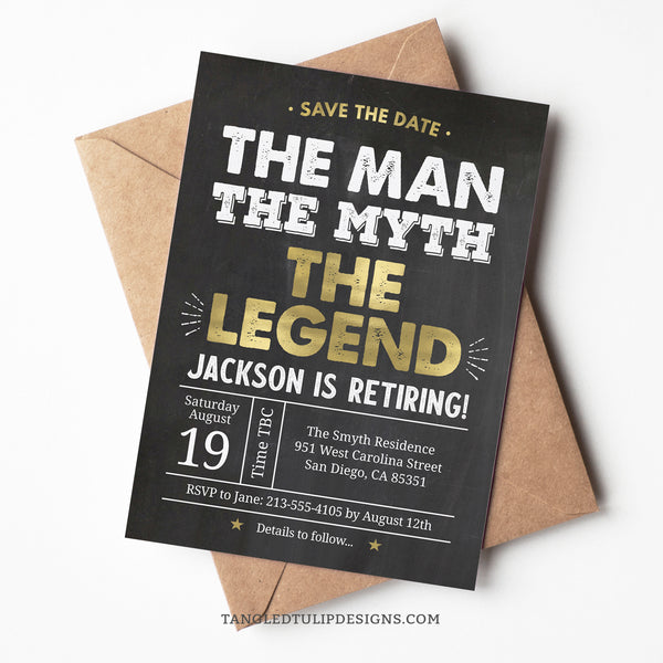 Announce the retirement of The Man, The Myth, The Legend with this elegant and customizable Retirement Party Save the Date design. Featuring striking gold accents against a timeless chalkboard background, this card will set the perfect tone for celebrating his retirement. Instant Download and Editable in Corjl. By Tangled Tulip Designs.