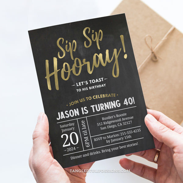 Sip Sip Hooray! Make a toast to celebrate their birthday. Perfect for any age, this elegant birthday invite features gold and white set against a charming chalkboard background. Tangled Tulip Designs - Birthday Invitations