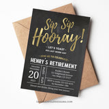 Editable Retirement party invitation. Sip Sip Hooray to celebrate his last work day. This Retire celebration invite features gold and white on a classic chalkboard background. Instant Download and Editable in Corjl. By Tangled Tulip Designs.