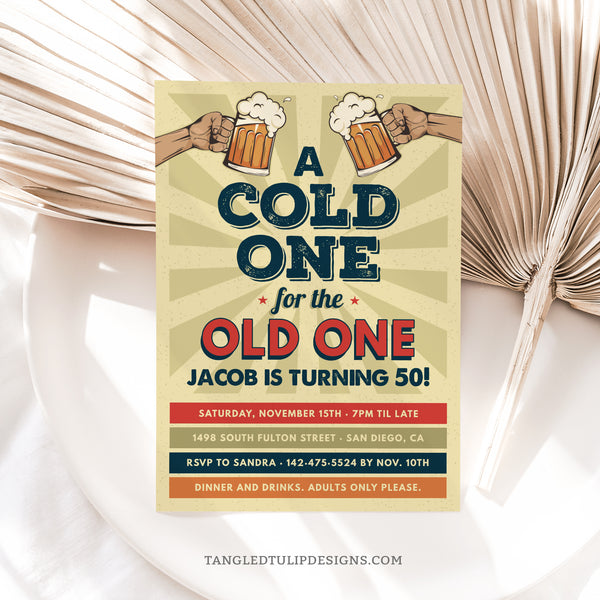 Raise a glass and have 'A Cold One for the Old One' in celebration of his birthday! This vintage retro invitation sets the perfect tone for a beer-themed bash, for a 50th birthday, or for any age! Tangled Tulip Designs - Birthday Invitations