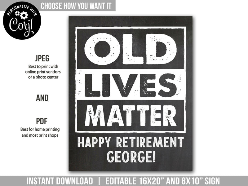 Retirement Party Sign. EDITABLE Old Lives Matter Party Decoration Chalkboard Sign RE1