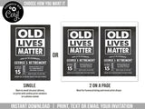 Retirement Party Invitation, Editable Old Lives Matter Retirement Party Digital Invite