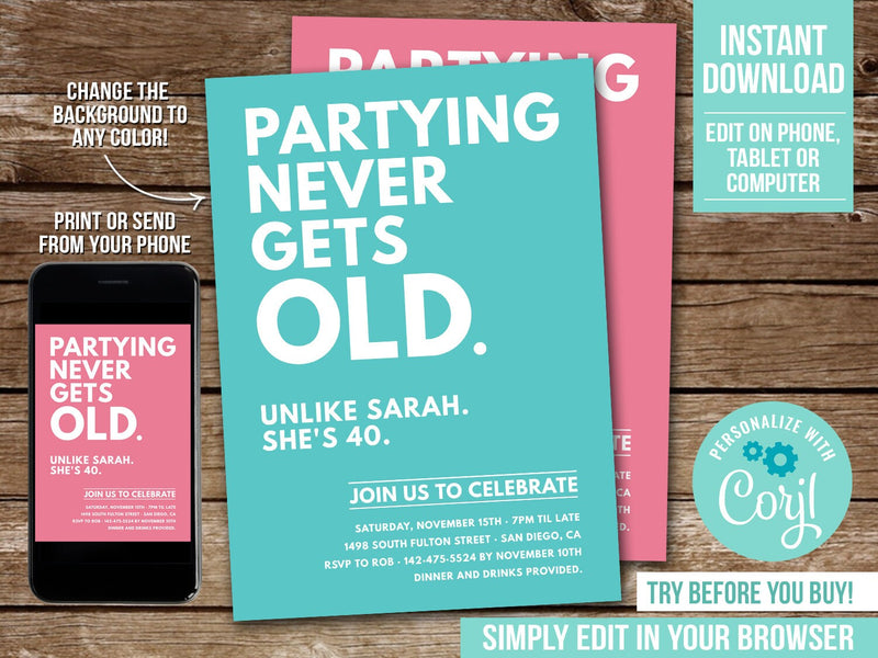 Partying Never Gets Old. Editable Digital Party Invite for a woman. Any color scheme