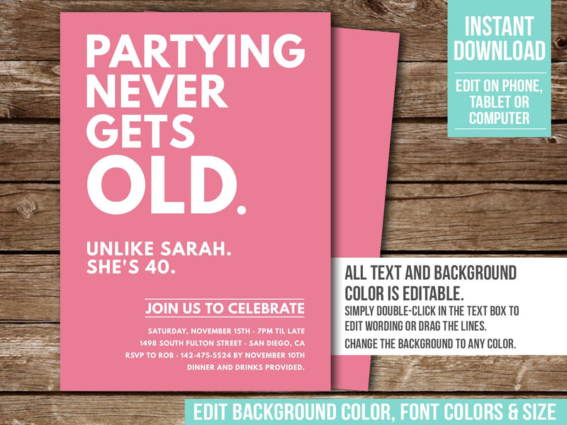 Partying Never Gets Old. Editable Digital Party Invite for a woman. Any color scheme