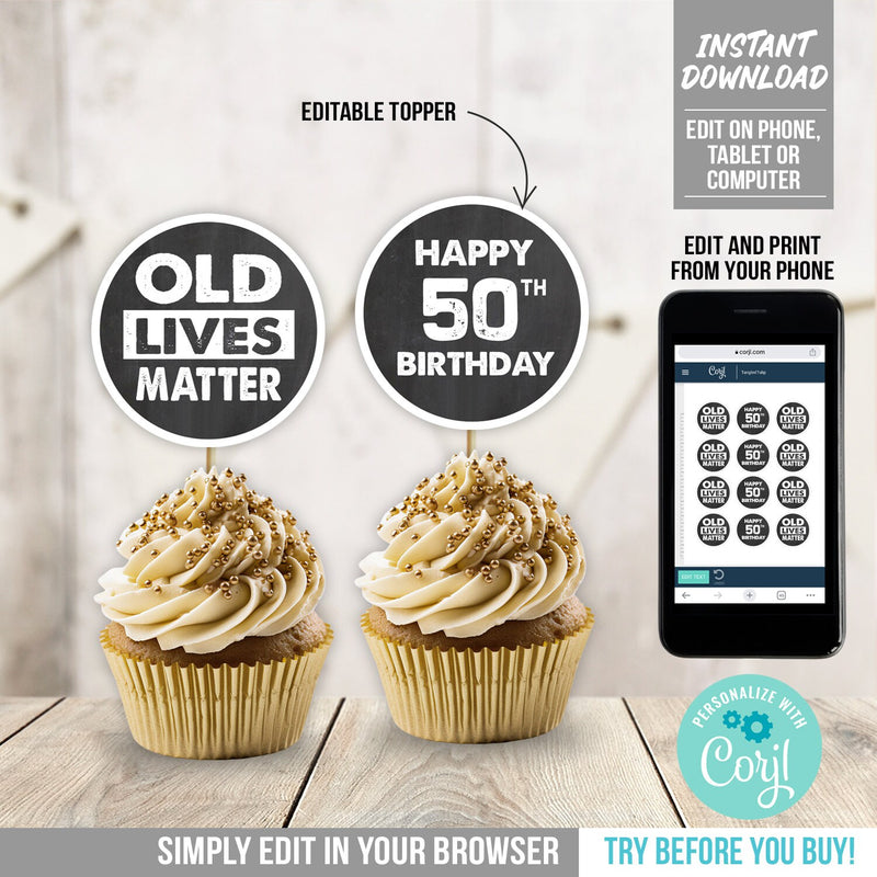 EDITABLE 50th Birthday Cupcake Toppers. Old Lives Matter Birthday Decorations. Slider Toppers Printable. OL1