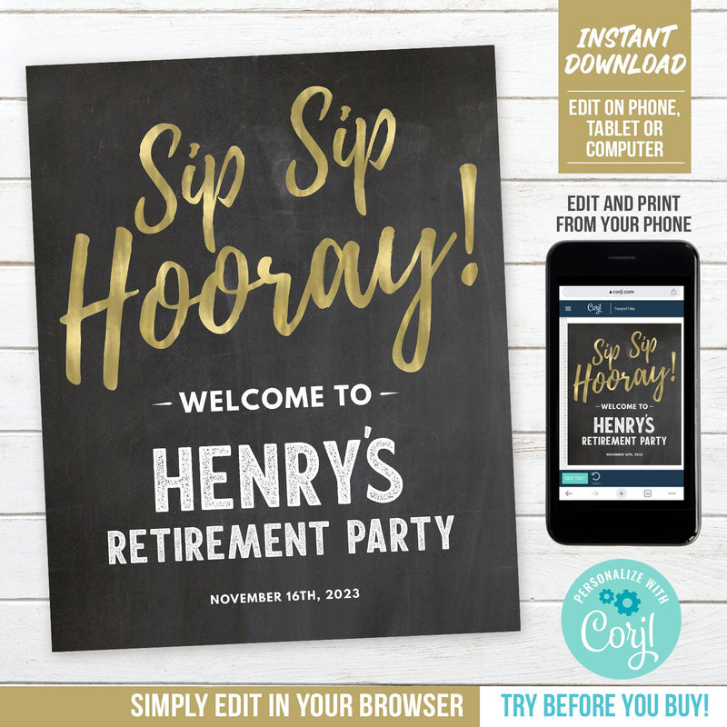 Retirement Party Welcome Sign. EDITABLE Sip Sip Hooray Retire Celebration Sign Gold and Chalkboard RE1