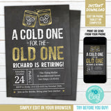 Editable Retirement Party Invitation, Whiskey Theme, Cold One Old One Digital Invite