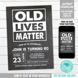 Old Lives Matter Birthday Invitation. Any Age EDITABLE Party Invite. Chalkboard Style OL1