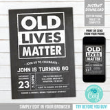 Editable Old Lives Matter Birthday Invitation for any age, Digital Party Invite in Chalkboard Style